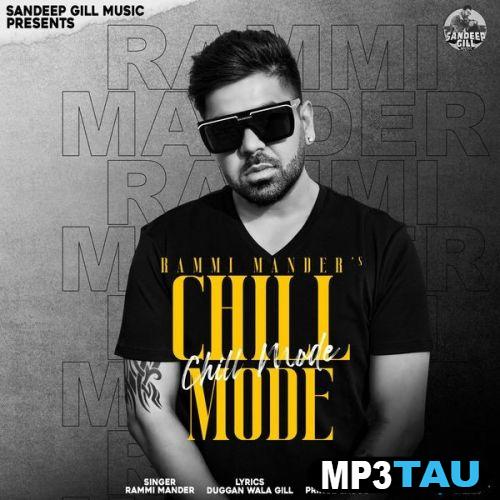 download Chill-Mode-(Duggan-Wala-Gill) Rammi Mander mp3